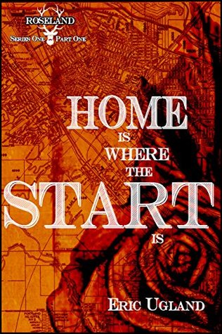 Novella Review: Home Is Where The Start Is (Roseland&nbsp;#1)