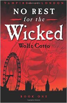 Book Review: No Rest For The Wicked (Vampires Of London&nbsp;#1)