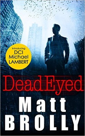 Book Review: Dead Eyed  (DCI Michael Lambert&nbsp;#1)