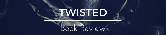 Book Review: Twisted (Twisted&nbsp;#1)