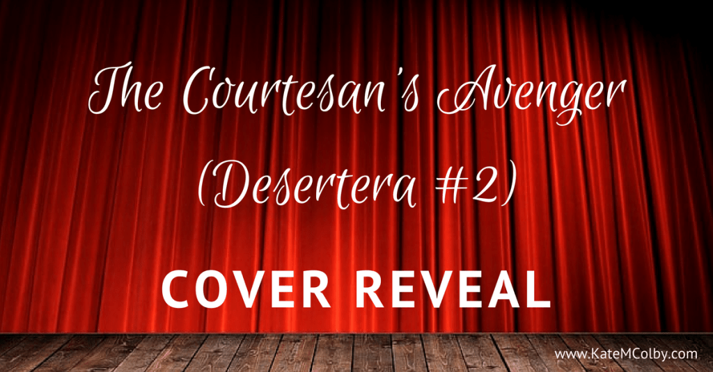The Courtesan’s Avenger (Desertera #2) Cover&nbsp;Reveal