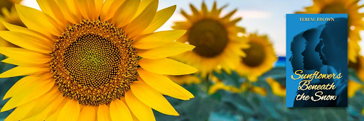 Book Spotlight: Sunflowers Beneath The Snow by Teri M.&nbsp;Brown