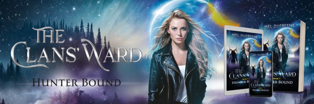 Book Spotlight: Hunter Bound (The Clans’ Ward Book 1) by Mel&nbsp;Dufresne